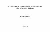 Comité Olímpico Nacional de Costa Rica - concrc.org CON_CRC_2012... · 7 f) Favorecer el desarrollo del deporte de alto nivel así como del deporte para todos. g) Velar por la preparación