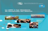 La OMC y los Objetivos de Desarrollo del Milenio - wto.org · 1 En el presente folleto se expone en líneas generales la relación existente entre la OMC y los Objetivos de Desarrollo