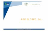 ADE BIOTEC, S.L. - legebiltzarra.eus · EUSKO LEGEBILTZARRA – PARLAMENTO VASCO ADE BIOTEC, S.L. ADE BIOTEC es una empresa especializada en tecnologías para la gestión, valorización