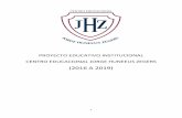 PROYECTO EDUCATIVO INSTITUCIONAL CENTRO …jhz.cl/wp-content/uploads/2018/03/PEI-2016-2019-2.pdf3 profesores; el contexto fue analizado y restructurado por una comisión conformada