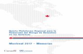 Montreal 2017 – Memoriaseird.org/pr17/memorias.pdf · 8 Resumen El Gobierno de Canadá fue anfitrión de la Quinta Plataforma Regional para la Reducción del Riesgo de Desastres