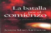 GTY · GTY.org La batalla . por el co ,....--- enzo L A CREAC I ON , LA EVO L UC I ON Y LA BIBLJA JOHN MAcARTHUR PORTAVOZ