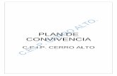 PLAN DE CONVIVENCIA - ceipcerroalto.weebly.comceipcerroalto.weebly.com/uploads/2/7/3/7/27373581/plan_de... · PLAN DE CONVIVENCIA CEIP “CERRO ALTO” CURSO 2014/2015 4 2.3. Profesor-alumno/a.