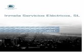 Inmela Servicios Eléctricos, SL · Clientes, Empleados, Proveedores, Medioambiente, Socios/accionistas, Administración, Comunidad y ... Se revisan y evalúan los indicadores y se