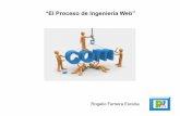 “El Proceso de Ingeniería Web” - xumarhu.net · herramientas automatizadas para la creación de las aplicaciones Web. ... No tiene un determinado ciclo de planificación –