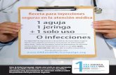 Receta para inyecciones seguras en la atención … · UNA AGUJA, One & Only Campaign (¡Solo una vez!) es una campaña de salud pública destinada a concienciar al público general
