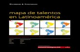 mapa de talentos en Latinoamérica · Brasil Chile Colombia ... gigantes regionales Brasil, México y Argentina. Su escala no es tan importante aquí, porque aun sin el factor demográfico,