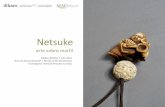Netsuke - artdec.cl · ARTE JAPONÉS, SUTILEZA Y DIVERSIDAD El Arte Oriental ha ejercido una fascinación sobre Occidente desde hace varios siglos atrás, convirtiéndose en símbolo