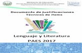 Lenguaje y Literatura PAES 2017 · los conocimientos sobre movimientos literarios y periodos históricos para comprender mejor el significado y sentido del texto literario.