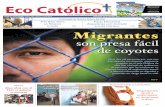 Migrantes - Eco Catolico · El Señor nos envía a los cruces de los caminos, a todos ... Presidente Junta Directiva Mons. Javier Román Arias Director Lic. Martín Rodríguez G.