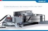 Calentadores de inducción de SKF - skf.com · de control, facilita el uso del calentador y lo hace más seguro. ... Ejemplo de aplicación (rodamiento, peso, temperatura, tiempo)