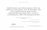 Informe preliminar de la intervención en Puebla de los ...€¦ · El presente informe debe tomarse como una investigación puramente preliminar, cuya mayor certidumbre es la localización