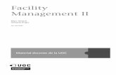 Facility Management II - openaccess.uoc.eduopenaccess.uoc.edu/webapps/o2/bitstream/10609/51221/1/Facility... · El cuadro de mando integral en FM ..... 52 3.1. Introducción .....
