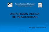 DISPERSIÓN DE PLAGUICIDAS - …ecaths1.s3.amazonaws.com/terapeuticavegetal2003... · Factores que afectan la distribución del disperso Aplicación Aviones altura de vuelo velocidad