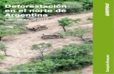 Deforestación en el norte de Argentina Informe Anual … · Cabe señalar que el 80% de la deforestación se concentra en cuatro ... provincias realizaron el Ordenamiento Territorial