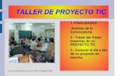 TALLER DE PROYECTO TIC - Junta de Andalucía€¦ · – c. Propuesta de organización y dotación de las aulas. . ... EVALUACIÓN.Inclusión de análisis en la MEMORIA FINAL. ...