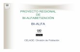 PRESENTACION BIALFA 2006 - cepal.org · Gobiernos Regionales y Departamentales. ... Guatemala: • Métodos Mam-castellano para mujeres y hombres bilingües.