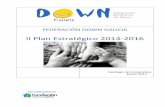 II Plan Estratégico 2014-2016 - downgalicia.org€¦ · SEÑALES DE IDENTIDAD - MARCO CONCEPTUAL ... 6. MAPA ESTRATÉGICO: ... Down Galicia y sus entidades miembro, ...