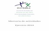 Memoria de actividades Ejercicio 2014 - integra-tgd.comintegra-tgd.com/wp-content/uploads/2016/03/memoria-2014-2.pdf · socioemocional (autorregulación, autocontrol y relación con