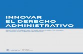 INNOVAR EL DERECHO ADMINISTRATIVO - … · innovar el derecho administrativo bases para la mejora del sistema regulatorio y la calidad de las polÍticas pÚblicas en argentina