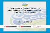 Modelo Metodológico de Educación Ambiental en …minam.gob.pe/proyecolegios/Ecolegios/contenidos/maletin/conceptos/... · institucionalidad ambiental en el sector educativo ...