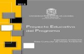 Proyecto Educativo del Programa - … · RELACIÓN Y PERTINENCIA DEL PROGRAMA CON EL PROYECTO EDUCATIVO INSTITUCIONAL ... ambiental, sustentada en un ... sino con un enfoque …