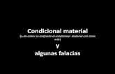 Condicional material - UNAMmorado/Cursos/16Log1/160921Condicional.… · Modus (tollendo) ponens P Q P Q. Modus (tollendo) tollens P ...