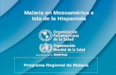 Malaria en Mesoamérica e Isla de la Hispaniola - … · Estrato 1: No casos autóctonos en últimos 3 años ... – Nivel Central – revisar los instrumentos de recopilación de