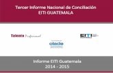 Tercer Informe Nacional de Conciliación EITI …eitiguatemala.org.gt/Descargar/infoconsi/Informe-EITI-GT-2014-2015.pdf · ITF Impuesto de Timbres Fiscales INE Instituto Nacional