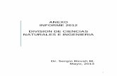 ANEXO INFORME 2012 DIVISION DE CIENCIAS … · INFORME 2012 DIVISION DE CIENCIAS NATURALES E INGENIERIA. 2 C O N T E N I D O ... miniaturización de biorreactores ITESM Campus Puebla,