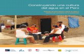 Construyendo una cultura del agua en el Perú · Es dentro de ese marco que nace la Campaña “Cultura del Agua”, también como una iniciativa de responsabilidad social corporativa