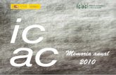 Activity report 2010 ac - ICAC - Página principal€¦ · 5. MEMORIA DE LA ACTIVIDAD CORRESPONDIENTE . AL EJERCICIO 2010. INTRODUCCIÓN. El Instituto de Contabilidad y Auditoría