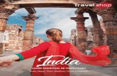 India 2018 - travelshop.com.mx · opciones de alojamiento 3*, 4* y 5* y el tour perfecto para conocer cualquier destino. Haran descubrir el destino con todos los sentidos, con experiencias
