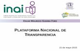 PLATAFORMA NACIONAL DE TRANSPARENCIAinicio.ifai.org.mx/presentaciones/Present_PNT_DGO_OMGF_210515.pdf · • La Ley Federal de Transparencia y Acceso a la Información Pública Gubernamental