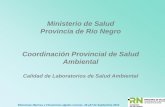 Ministerio de Salud Provincia de Río Negro … · •El 17 de marzo de 2011 fue acreditado por el OAA para la determinación de Salmonella spp en ... Diapositiva 1 Author: gabriel