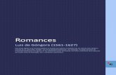 Romances - Espacio Ebook | Libros electrónicos … de Góngora y Argote (Córdoba, 11 de julio de 1561 – ibídem, 23 de mayo de 1627) fue un poeta y dramaturgo español del Siglo