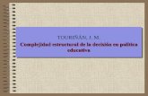 TOURIÑÁN, J. M. - dondestalaeducacion.comdondestalaeducacion.com/files/4915/0962/1641/192._Power... · Ordenación de metas y alternativas de acción para lograrlas, pero no respecto