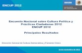Encuesta Nacional sobre Cultura Política y Prácticas ...encup.gob.mx/work/models/Encup/Resource/69/...2012.pdf · Dirección General de Cultura Democrática y Fomento Cívico 12