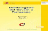 Subdelegació del Govern a Tarragona - seat.mpr.gob.es · (LOFAGE). Aquests serveis són els establerts antigament per als Governs Civils excepte les competències transferides a