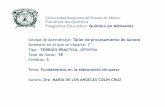 Unidad de Aprendizaje: Taller de procesamiento de lacteos · Universidad Autónoma del Estado de México Facultad de Química Programa Educativo: Químico en Alimentos Unidad de Aprendizaje: