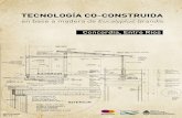 Tecnología co-construida en Concordia : sistema ... · Cómputo Métrico del Sistema pág. 115 Material Fotográfico pág. 120 . INTRODUCCIÓN El sistea ostu tivo ^Co odia es el