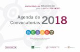 Convocatorias 2018 Agenda de - Junta de Andalucía · sanitaria especializada (MIR, BIR, PIR, FIR, EIR, QIR y FIR). - Posdoctoral y/o Médicos especialistas: ayudas que podrán estar