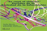 “Se cayó el sistema” - América Latina en movimiento | … · 2015-04-06 · 1 enredos de la Sociedad de la Información Sally Burch Osvaldo León Eduardo Tamayo Quito, julio