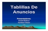 Tablillas De Anuncios - stemed.unm.edustemed.unm.edu/sites/all/docs/Display_Boards_Spanish.pdf · Tablillas De Anuncios Presentadores: Daniel Barbour Kandace Glaser ©2006. ... Modelos