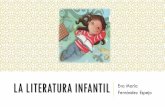 LA LITERATURA INFANTIL · higiene … Podréis usar el ... cuentos de la actividad 4 (el que decidáis) haciendo uso de todos los recursos que creáis necesarios para posteriormente