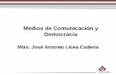 Medios de Comunicación y Democracia - IEEH - INICIO · Los Medios de Comunicación Públicos. Los Medios Públicos que generan: •Espacios para el debate. •Deliberación de los
