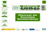Manual de Eventos Sostenibleseventossostenibles.org/wp-content/uploads/2014/03/Manual-ES-v4.pdf · Según el Programa de Naciones Unidas para el Medio Ambiente – PNUMA, un evento