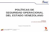 Políticas de Seguridad Operacional del Estado Venezolano · Gobierno Bolivariano de Venezuela Vicepresidencia de la República POLÌTICAS DE S.O. DEL ESTADO VENEZOLANO DEFINICIONES