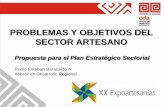PROBLEMAS Y OBJETIVOS DEL SECTOR ARTESANO€¦ · Poco aprovechamiento de las ventajas comparativas y competitivas de la artesanía colombiana. 5.1 Desaprovechamiento del potencial