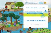 Día Mundial de la Alimentación 2017 Libro de actividades de actividades.pdf · Si tienes entre 5 y 19 años de edad puedes diseñar un cartel sobre el tema del Día Mundial de la